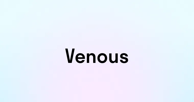 Venous