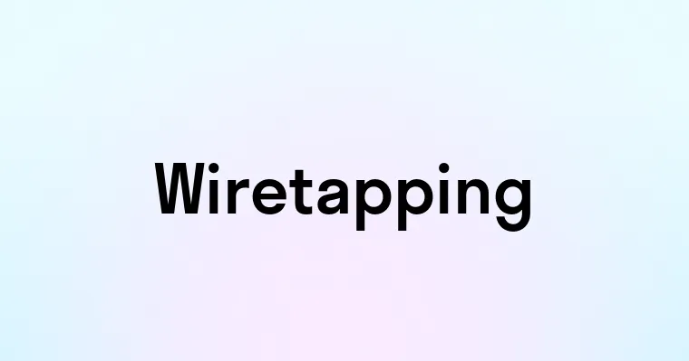 Wiretapping