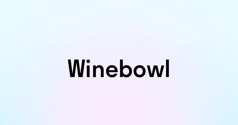 Winebowl