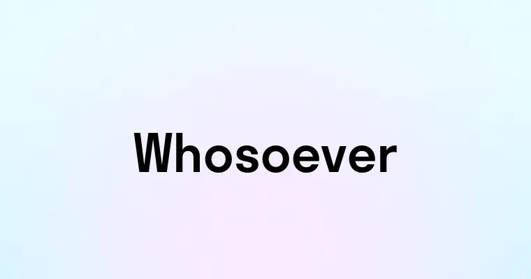 Whosoever