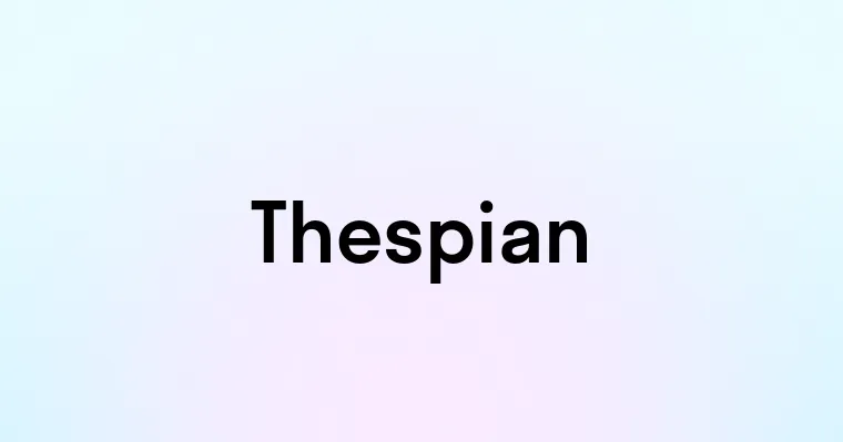 Thespian