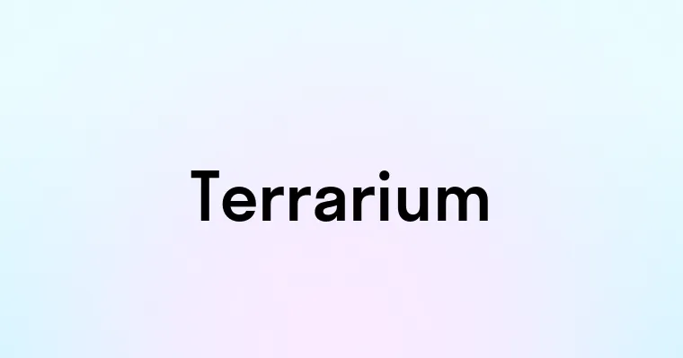 Terrarium