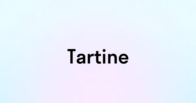 Tartine