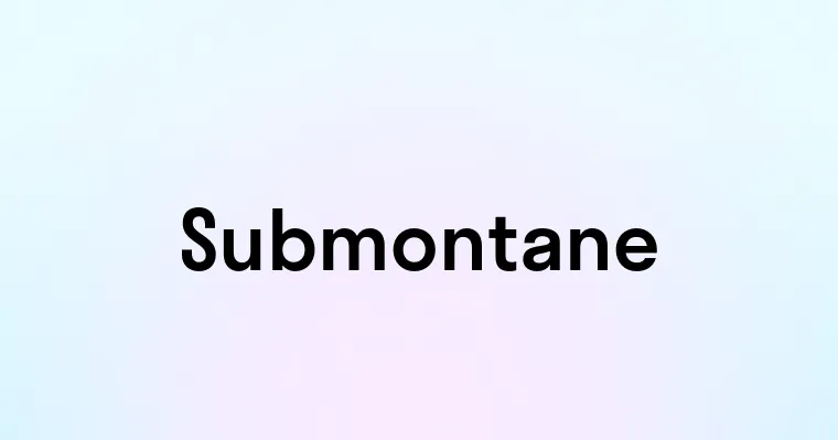 Submontane