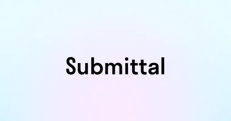 Submittal