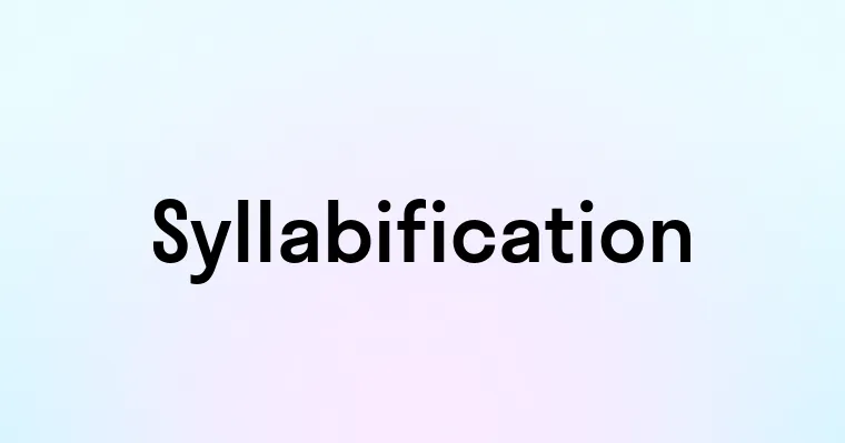 Syllabification