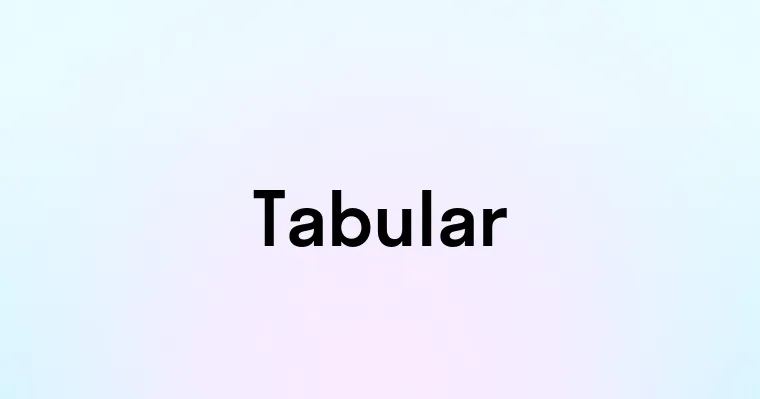 Tabular