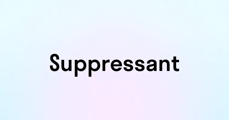 Suppressant