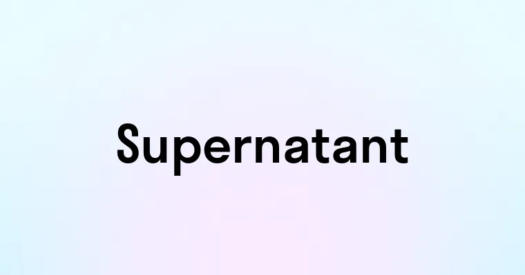 Supernatant