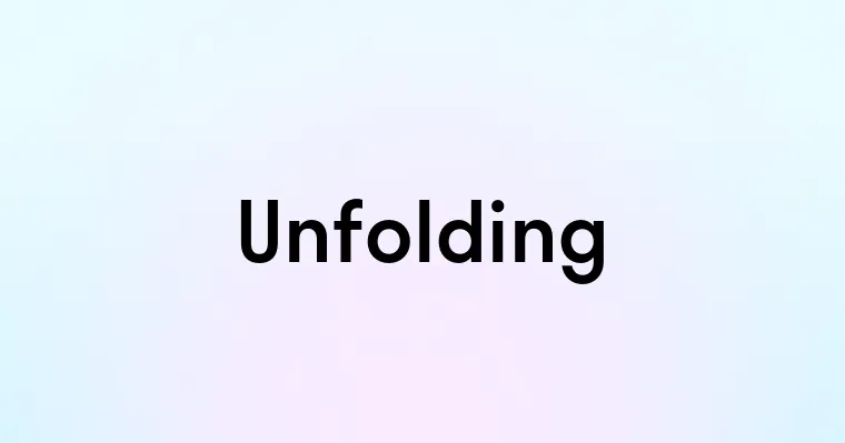 Unfolding