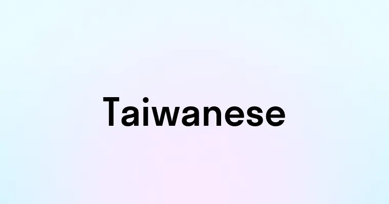 Taiwanese