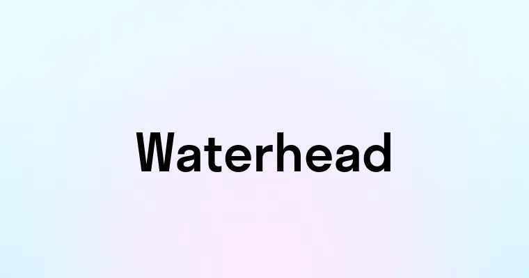 Waterhead