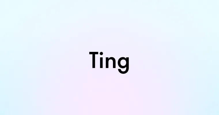 Ting