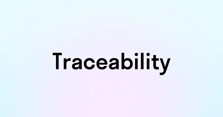 Traceability