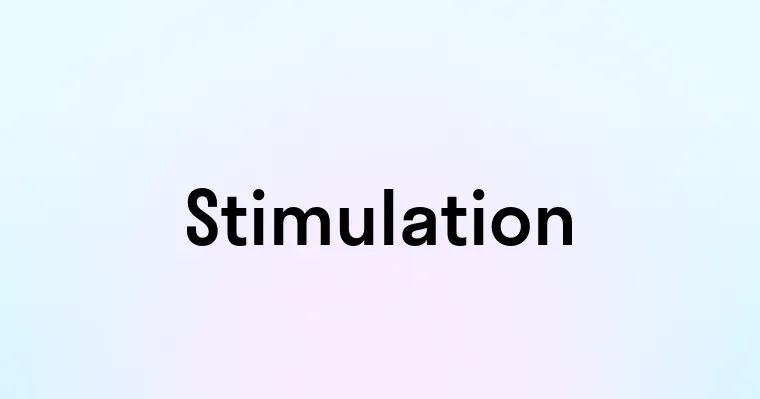 Stimulation