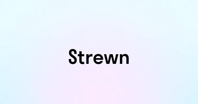 Strewn