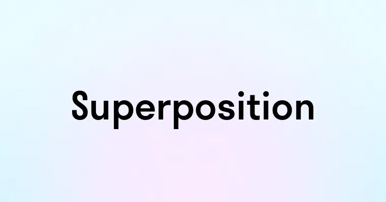 Superposition