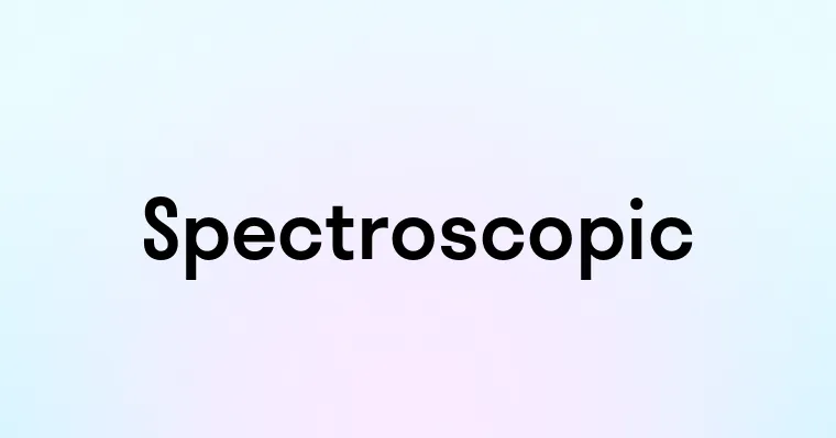 Spectroscopic