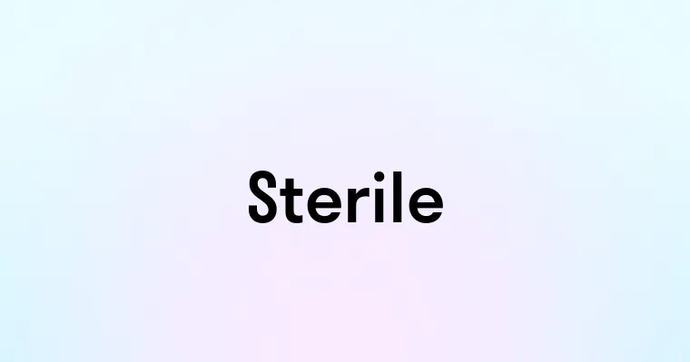 Sterile