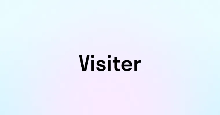 Visiter