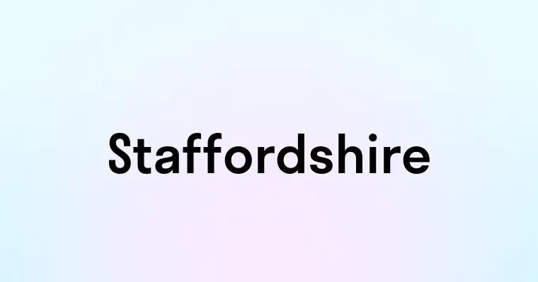 Staffordshire