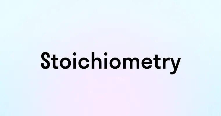 Stoichiometry