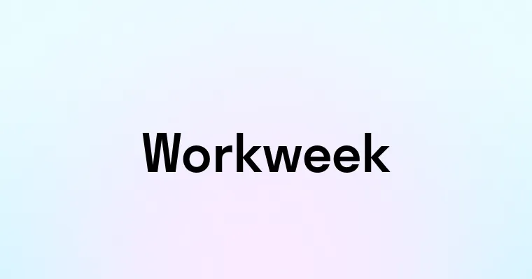 Workweek