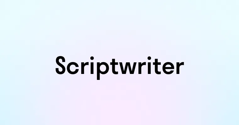 Scriptwriter