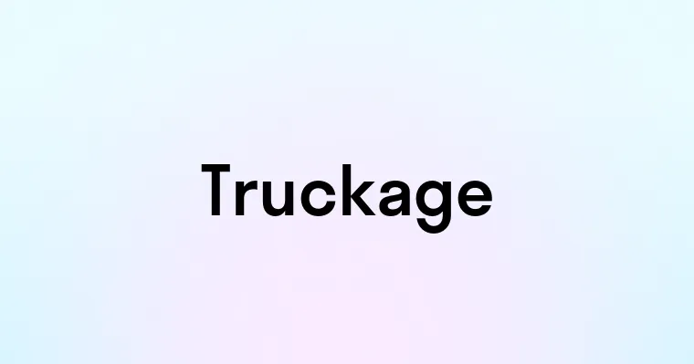 Truckage