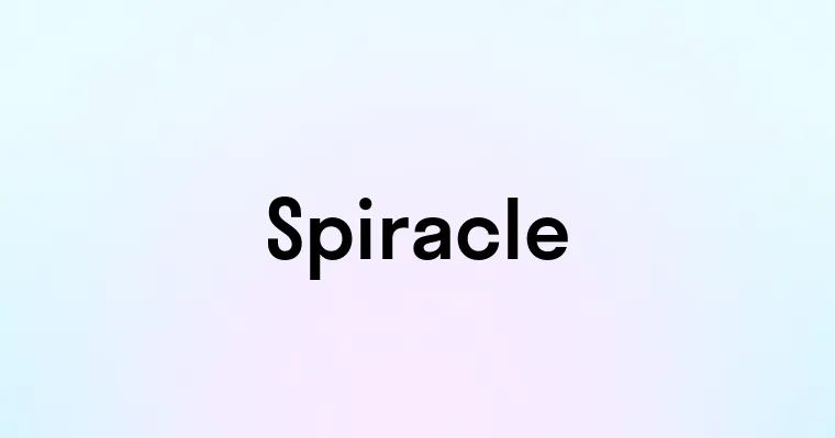 Spiracle