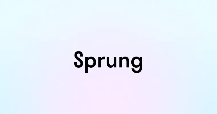 Sprung