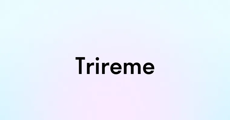 Trireme