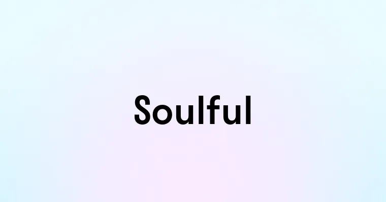 Soulful