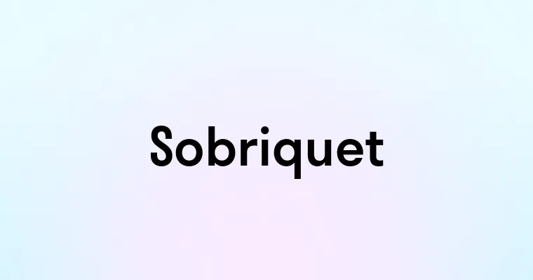 Sobriquet