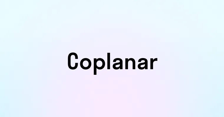 Coplanar