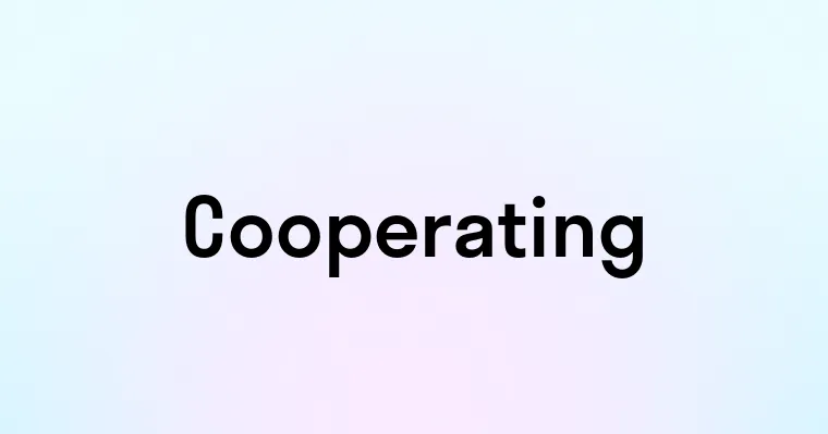 Cooperating