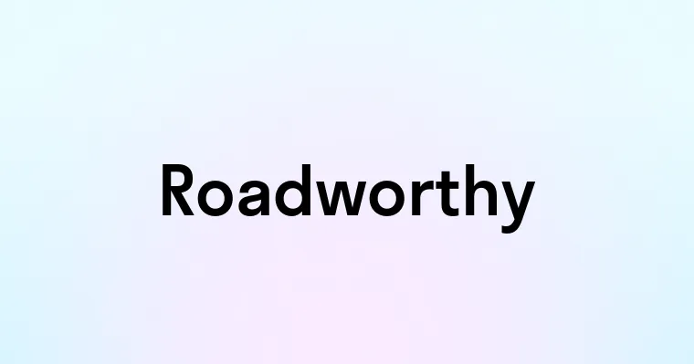 Roadworthy