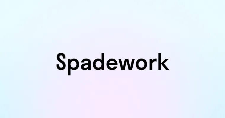 Spadework