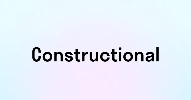 Constructional