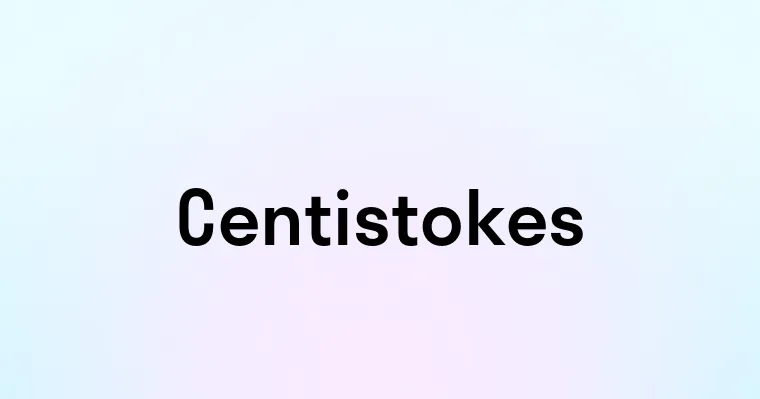 Centistokes