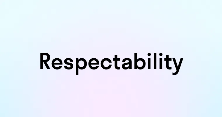 Respectability