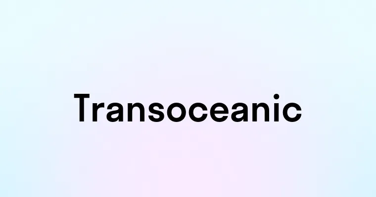 Transoceanic