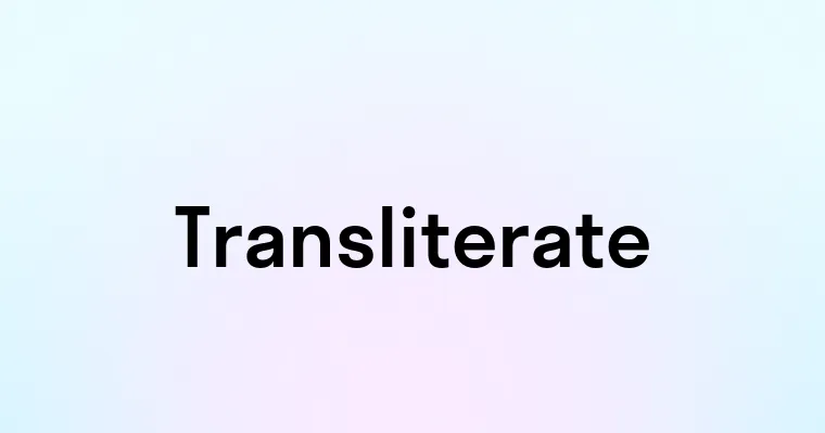 Transliterate