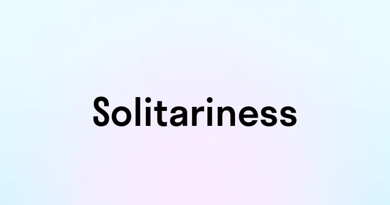 Solitariness