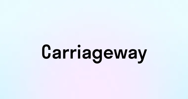 Carriageway