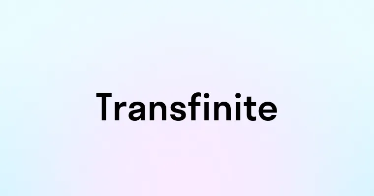 Transfinite