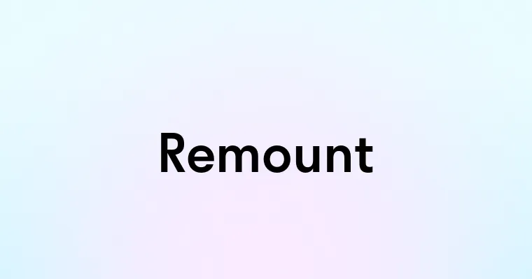 Remount