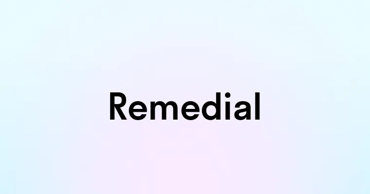 Remedial