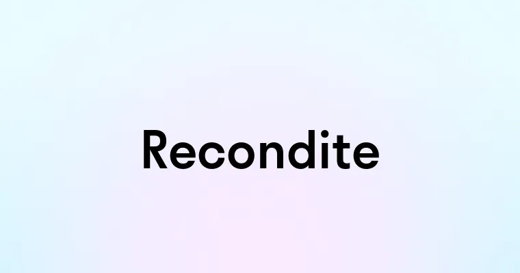 Recondite