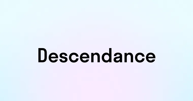 Descendance